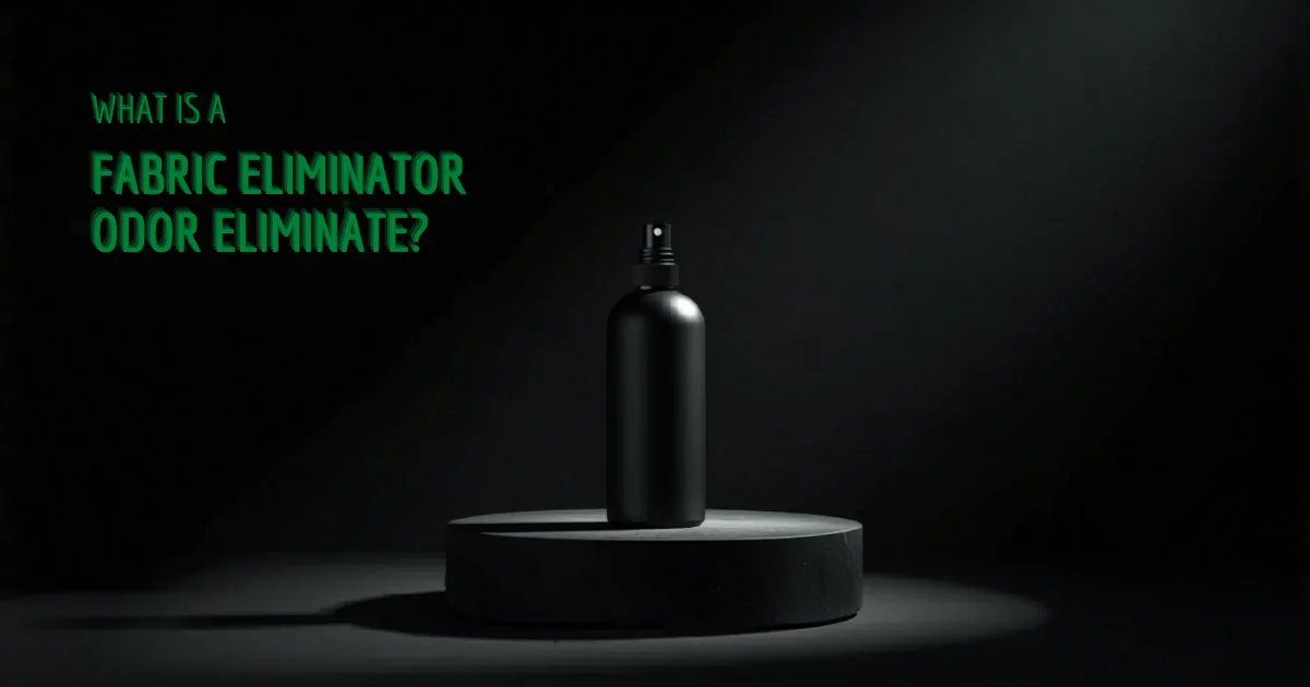 What is a fabric odor eliminator? (And how it differs from perfume)